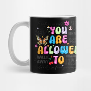 You Are Allowed To Put First One Mental Health Brea Mug